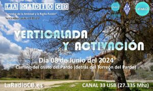 9ª Activación Especial de LaRadioCB en El Pardo 2024